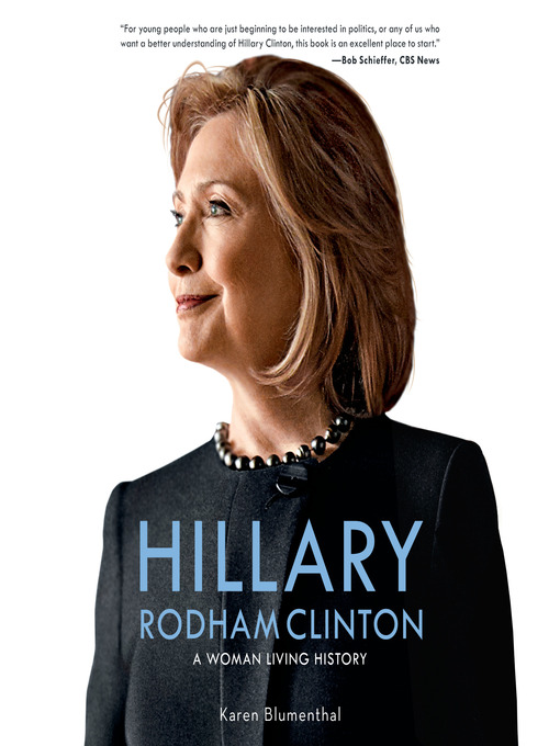 Title details for Hillary Rodham Clinton by Karen Blumenthal - Wait list